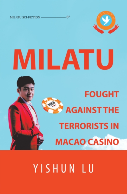 Milatu Fought Against the Terrorists in Macao Casino, EPUB eBook