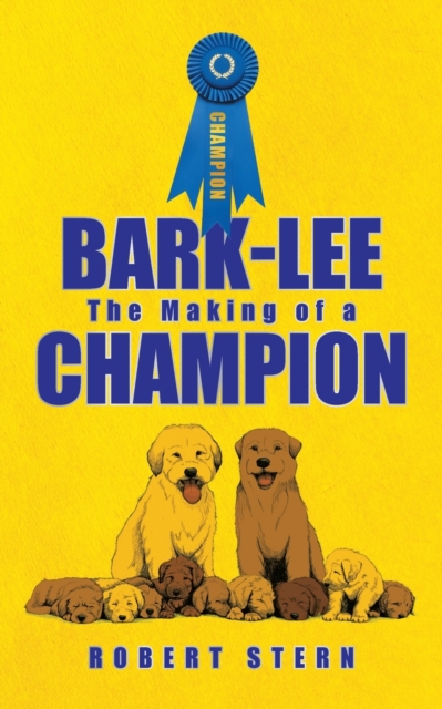 Bark-Lee : the Making of a Champion, Paperback / softback Book