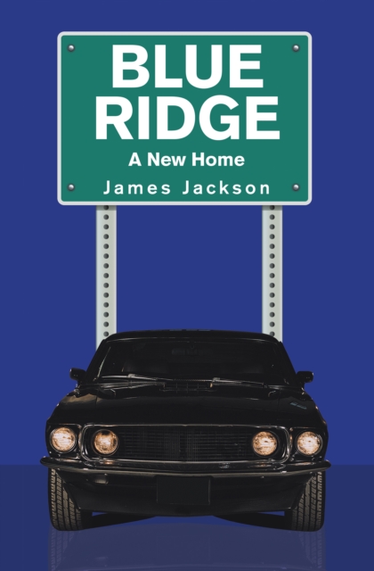 Blue Ridge : A New Home, EPUB eBook