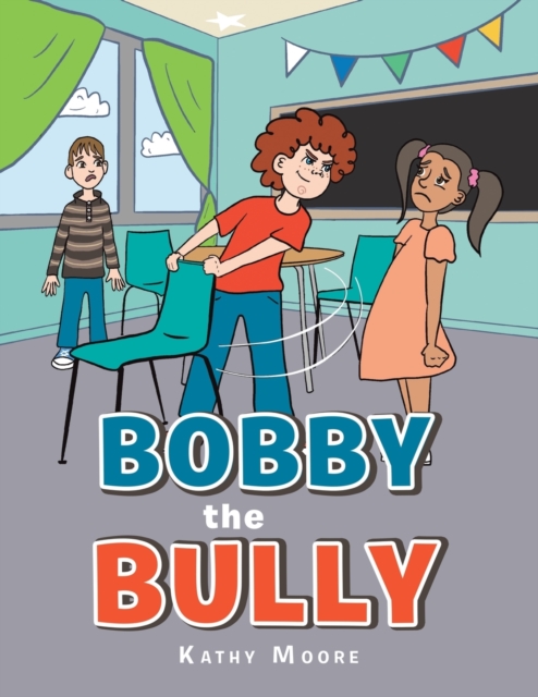 Bobby the Bully, Paperback / softback Book