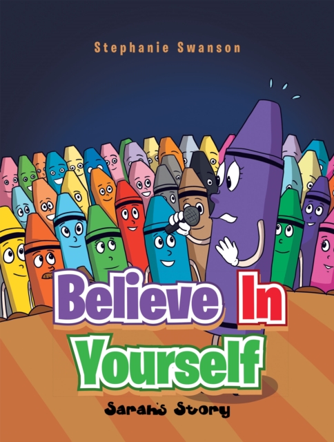 Believe in Yourself : Sarah's Story, EPUB eBook