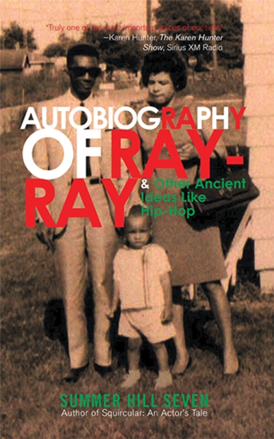 Autobiography of Ray-Ray & Other Ancient Ideas Like Hip-Hop, EPUB eBook