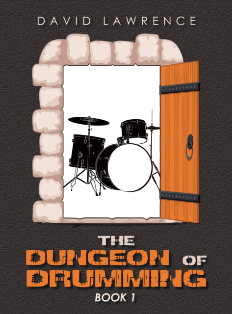 The Dungeon of Drumming : Book 1, EPUB eBook