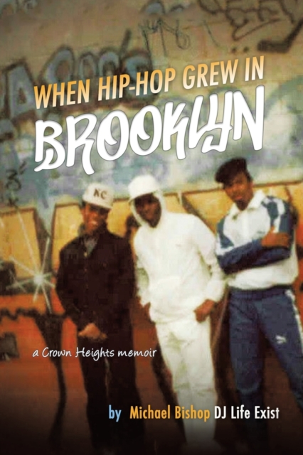 When Hip Hop Grew in Brooklyn, Paperback / softback Book