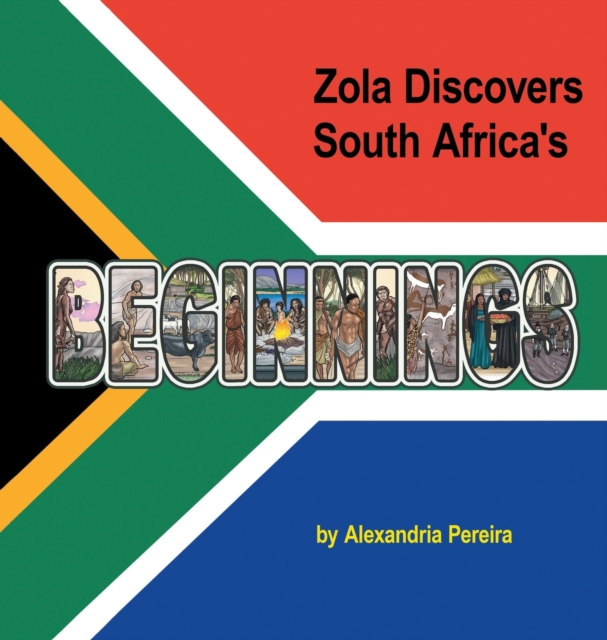Zola Discovers South Africa's Beginnings, Hardback Book