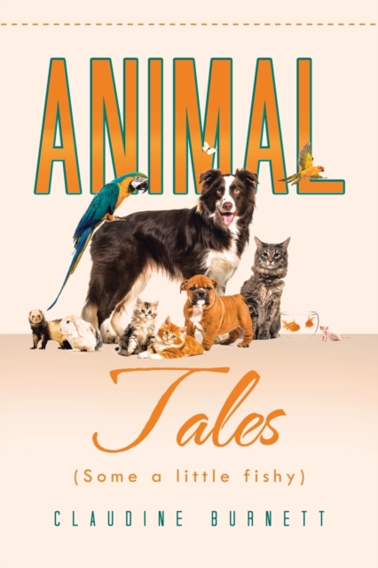 Animal Tales (Some a Little Fishy), Paperback / softback Book