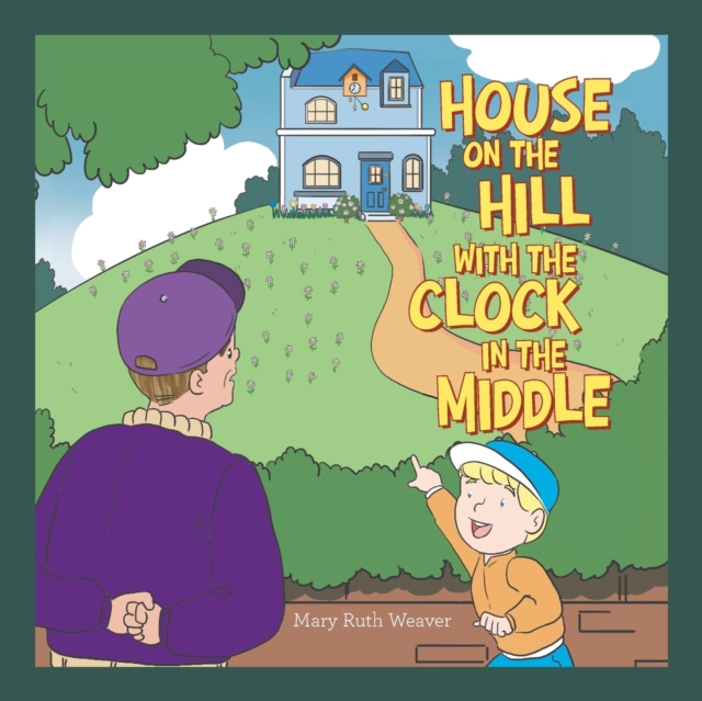 House on the Hill with the Clock in the Middle, Paperback / softback Book