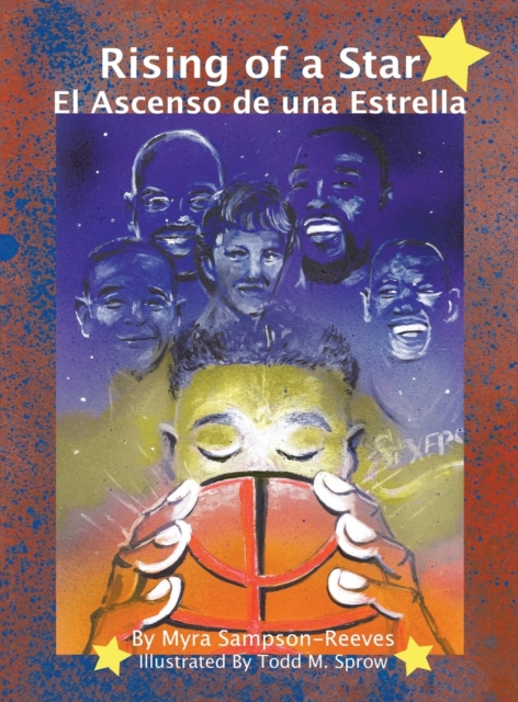 Rising of a Star : El Ascenso De Una Estrella, Hardback Book