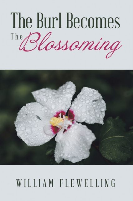 The Burl Becomes the Blossoming, EPUB eBook