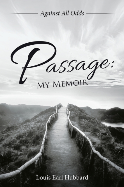 Passage: My Memoir : Against All Odds, EPUB eBook