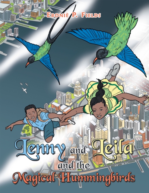 Lenny and Leila and the Magical Hummingbirds, EPUB eBook