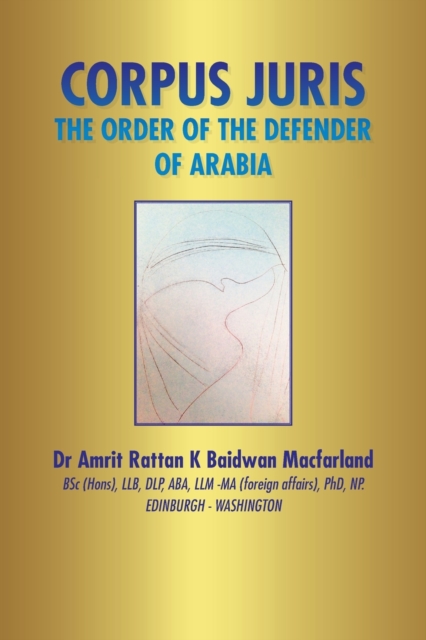 Corpus Juris : The Order of the Defender of Arabia, Paperback / softback Book