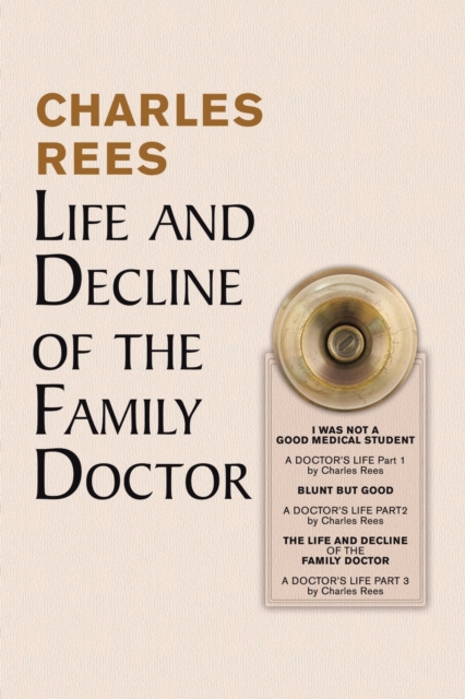 Life and Decline of the Family Doctor, Paperback / softback Book