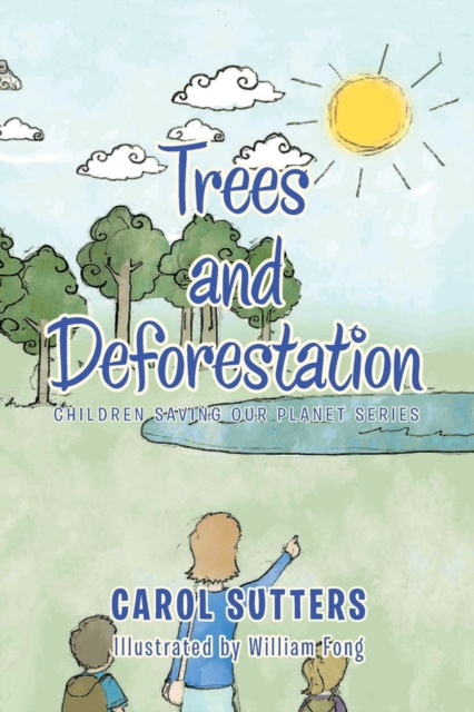 Trees and Deforestation, Paperback / softback Book