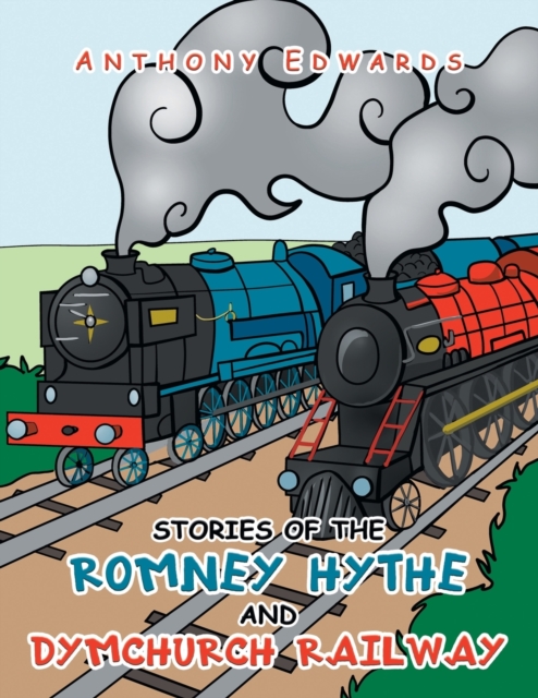 Stories of the Romney Hythe and Dymchurch Railway, Paperback / softback Book