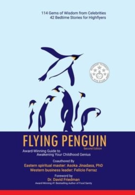 Flying Penguin Second Edition : Award-Winning Guide to Awakening Your Childhood Genius, Hardback Book