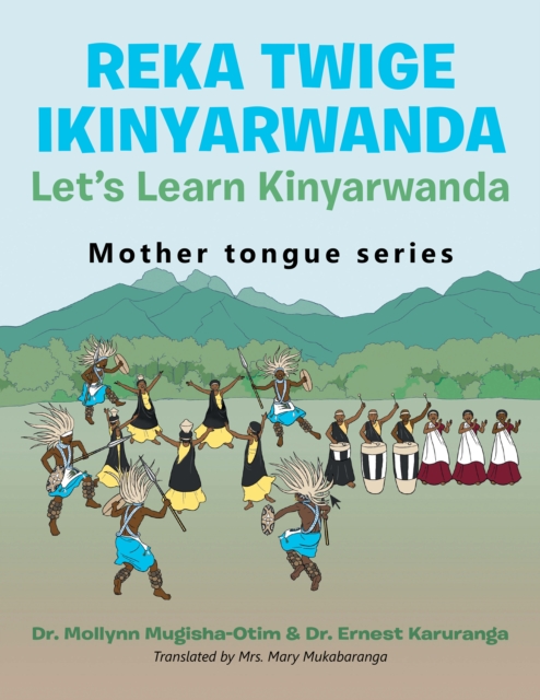 Reka Twige Ikinyarwanda   Let's Learn Kinyarwanda, EPUB eBook