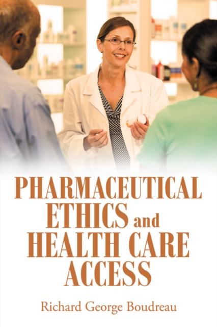 Pharmaceutical Ethics and Health Care Access, EPUB eBook