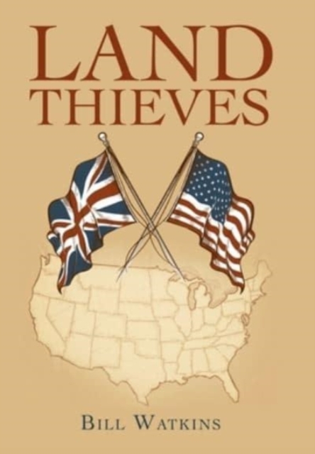 Land Thieves, Hardback Book