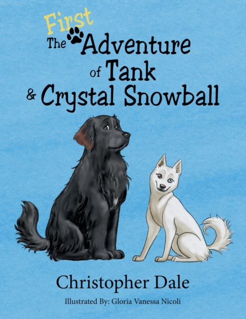 The First Adventure of Tank & Crystal Snowball, Paperback / softback Book