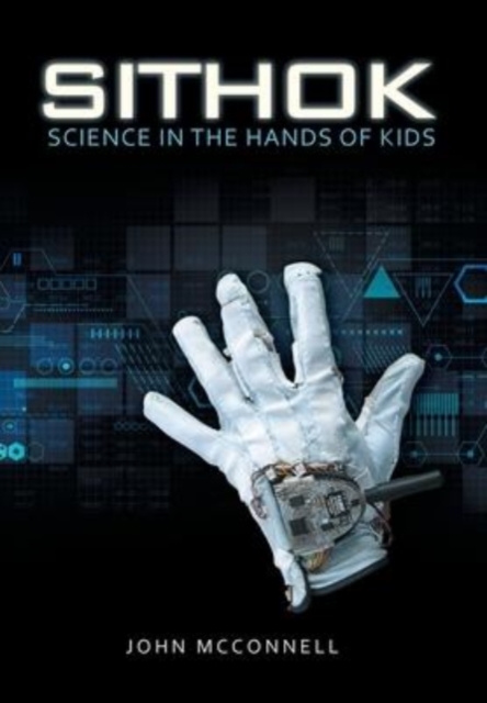 Sithok : Science in the Hands of Kids, Hardback Book