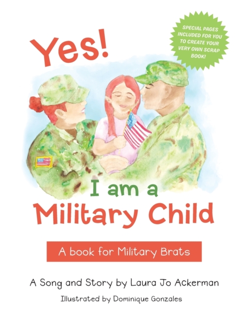 Yes! I Am a Military Child : A Book for Military Brats, Paperback / softback Book