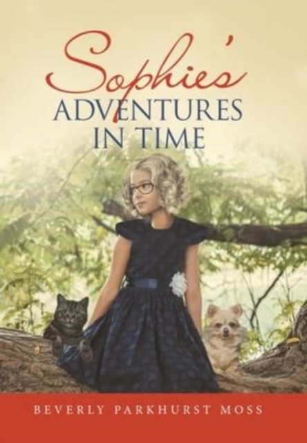 Sophie's Adventures in Time, Hardback Book