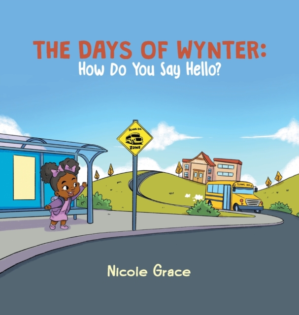 The Days of Wynter : How Many Ways to Say Hello?, Hardback Book