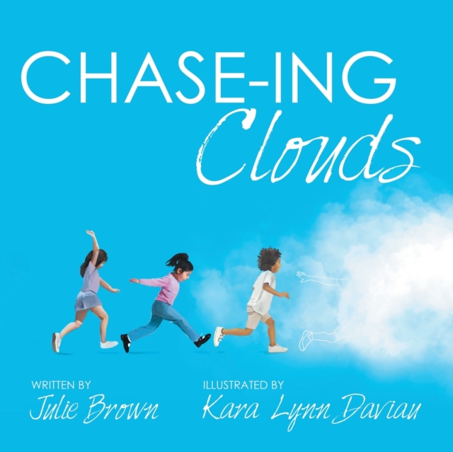 Chase-Ing Clouds, Paperback / softback Book