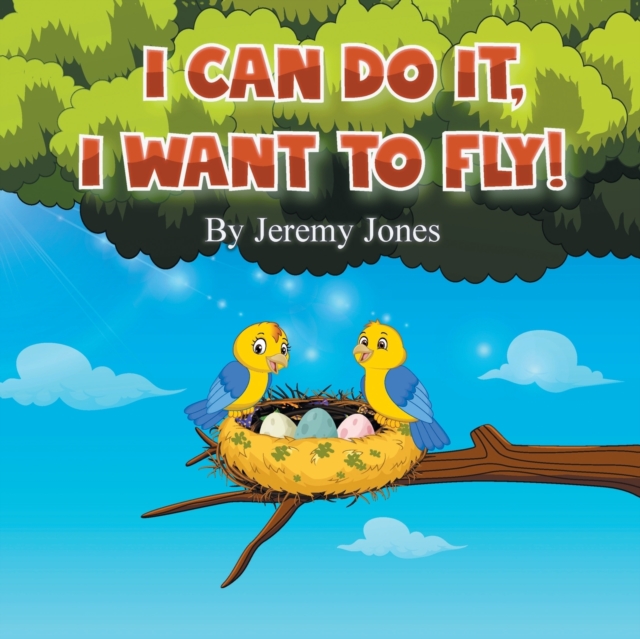 I Can Do It, I Can Fly!, Paperback / softback Book