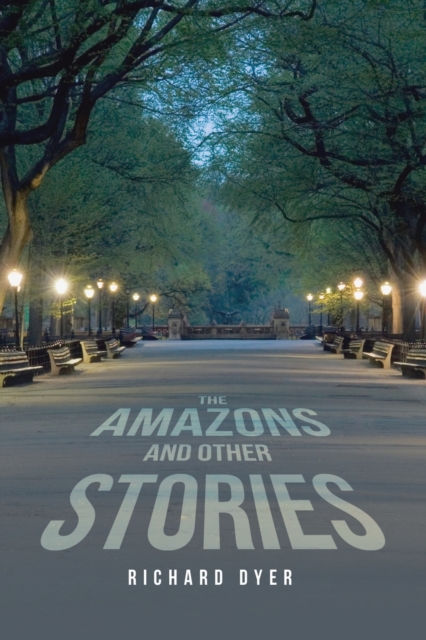 The Amazons and Other Stories, Paperback / softback Book