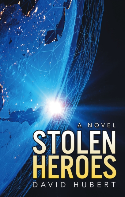 Stolen Heroes : A Novel, EPUB eBook