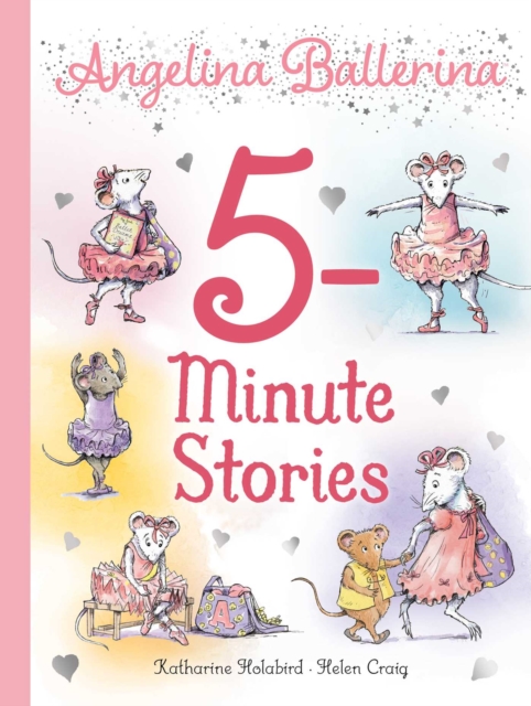 Angelina Ballerina 5-Minute Stories, Hardback Book
