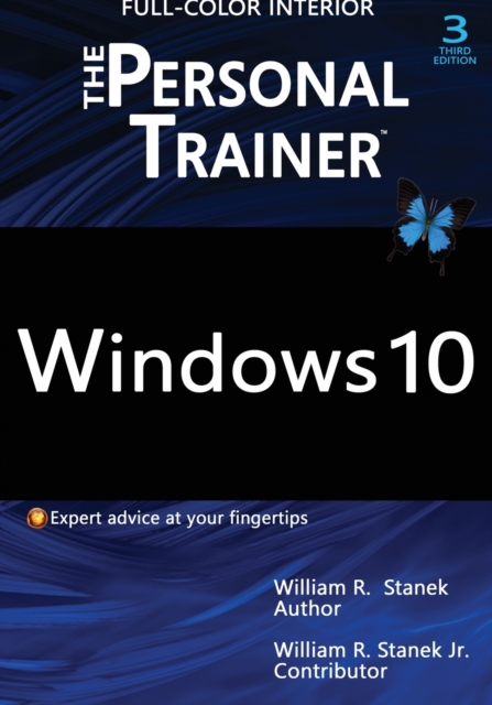 Windows 10 : The Personal Trainer, 3rd Edition (FULL COLOR): Your personalized guide to Windows 10, Paperback / softback Book