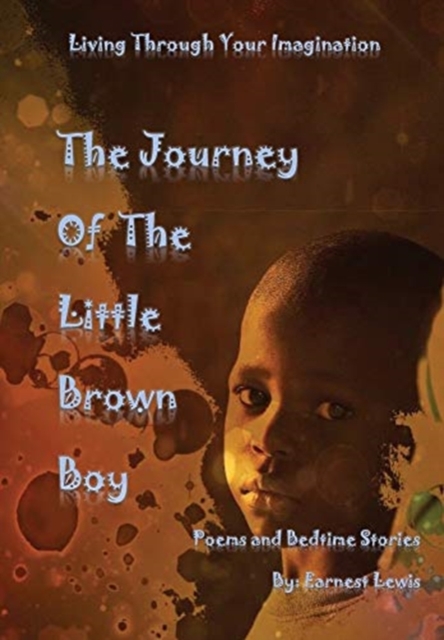 The Journey of The Little Brown Boy, Hardback Book