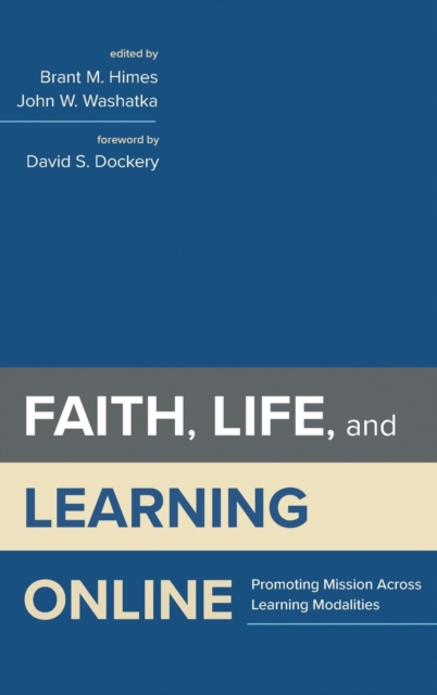 Faith, Life, and Learning Online, Hardback Book