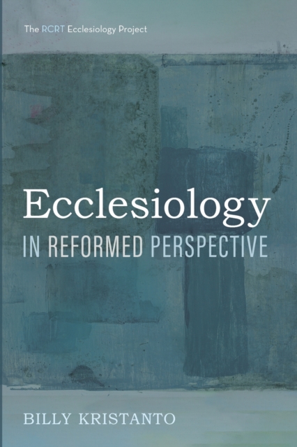 Ecclesiology in Reformed Perspective, Paperback / softback Book
