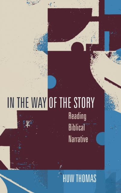 In the Way of the Story, Hardback Book