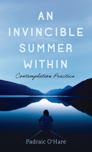 An Invincible Summer Within, Hardback Book
