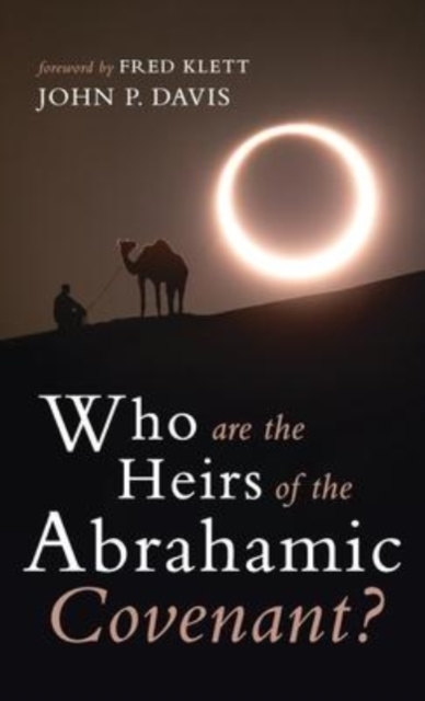 Who are the Heirs of the Abrahamic Covenant?, Hardback Book