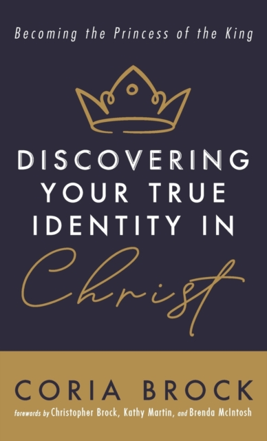 Discovering Your True Identity in Christ, Hardback Book
