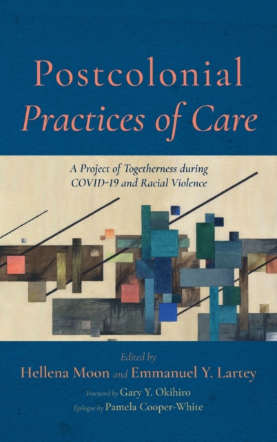 Postcolonial Practices of Care, Hardback Book