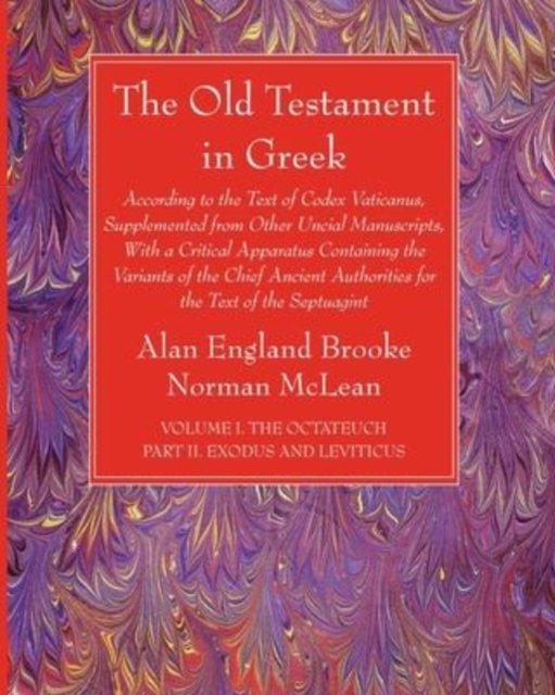 The Old Testament in Greek, Volume I The Octateuch, Part II Exodus and Leviticus, Paperback / softback Book