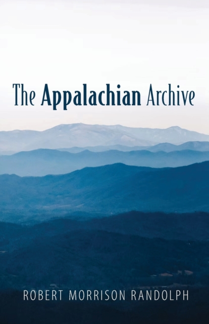 The Appalachian Archive, Paperback / softback Book