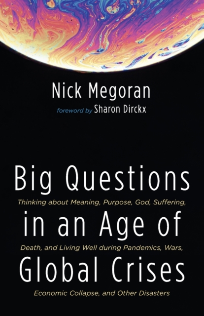 Big Questions in an Age of Global Crises, Paperback / softback Book