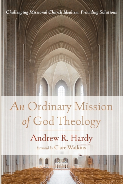 An Ordinary Mission of God Theology, Paperback / softback Book