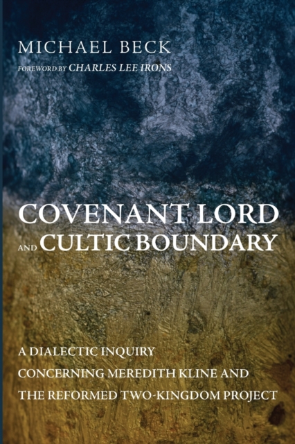 Covenant Lord and Cultic Boundary, Paperback / softback Book