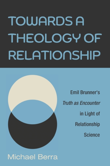 Towards a Theology of Relationship, Paperback / softback Book