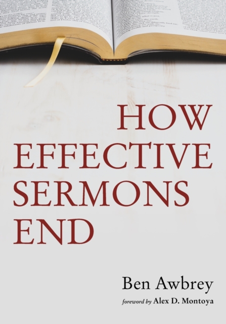 How Effective Sermons End, Paperback / softback Book