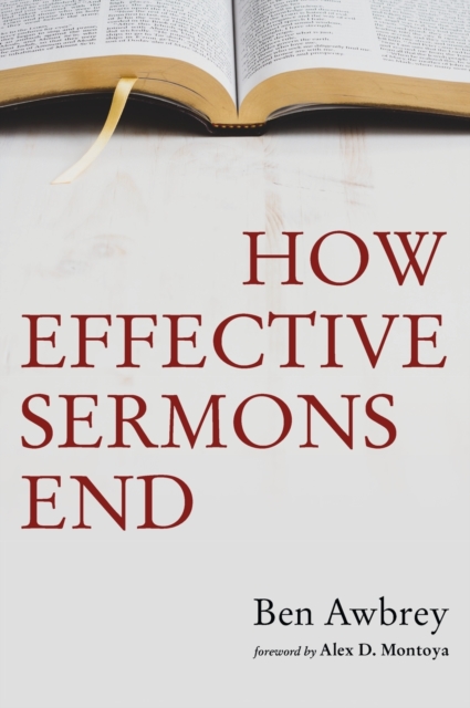 How Effective Sermons End, Hardback Book